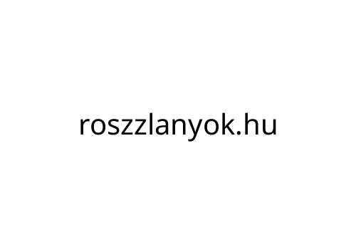 roszzlanyok_hu