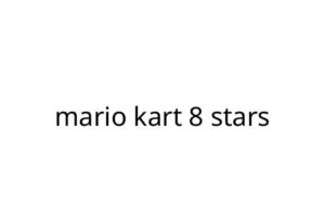 mario kart 8 stars