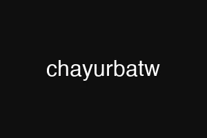 chayurbatw