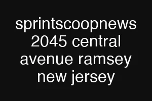 sprintscoopnews 2045 central avenue ramsey new jersey