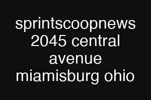 sprintscoopnews 2045 central avenue miamisburg ohio
